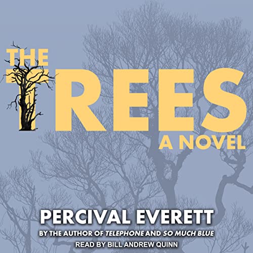 The Trees A Novel (Audio Download) Percival Everett, Bill Andrew