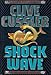 Shock Wave (Dirk Pitt Adventures)