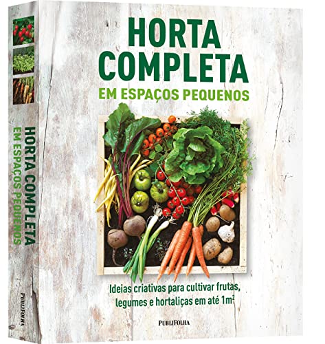 Horta Completa em Espaços Pequenos