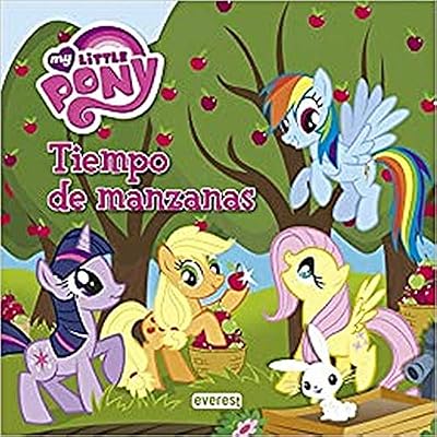 My Little Pony. Tiempo de manzanas. Libro de lectura con p&oacute;ster
