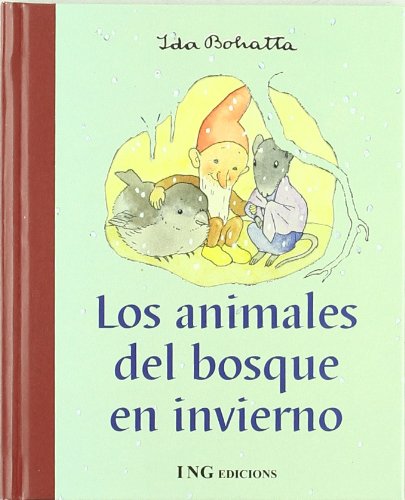 Los animales del bosque en invierno (Ida Bohatta) (Spanish Edition)