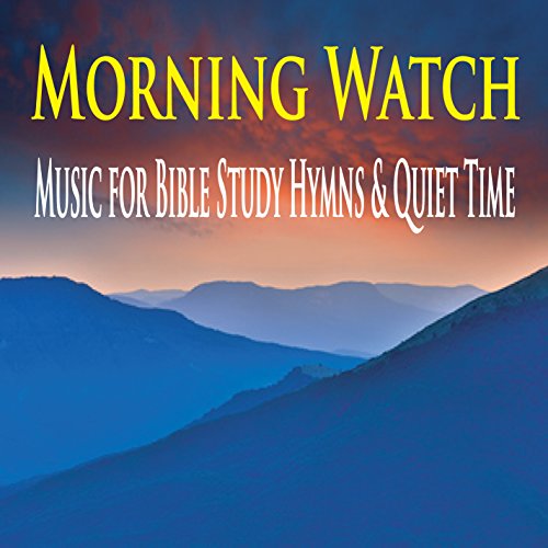 Play Morning Watch (Music for Bible Study Hymns & Quiet Time) by Pure
