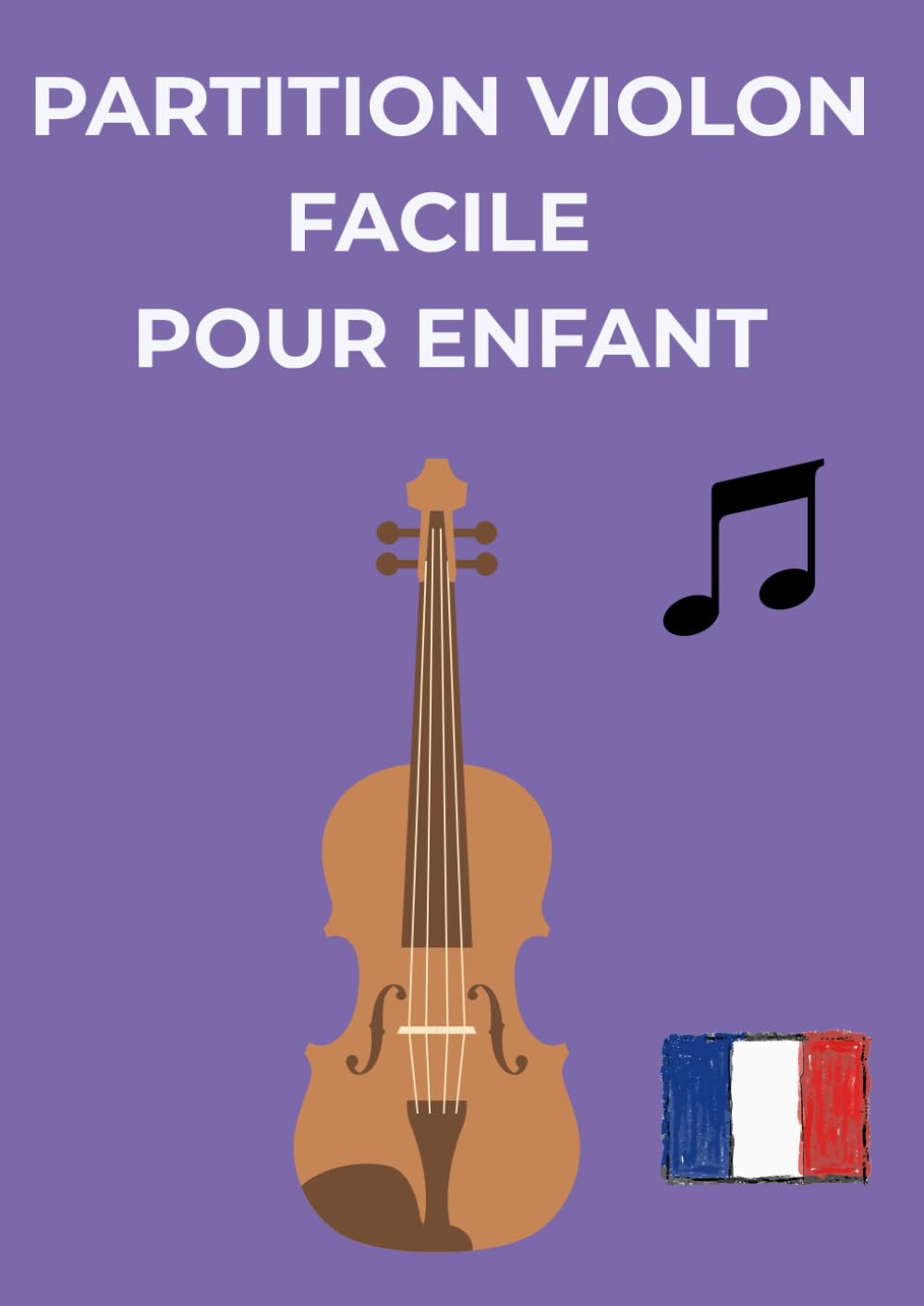 partition violon facile pour enfant: Sélection de morceaux populaires pour violon facile et adapté aux musiciens débutants