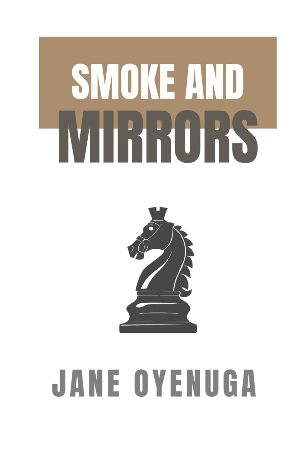 Smoke and Mirrors: Smoke and Mirror Series, Book 1