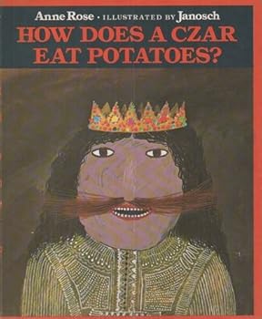 Hardcover How Does a Czar Eat Potatoes? Book