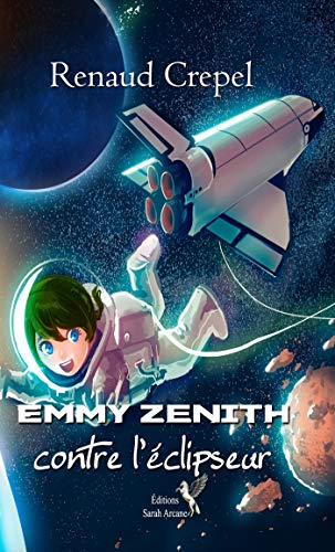 Télécharger Emmy Zénith contre l'éclipseur PDF