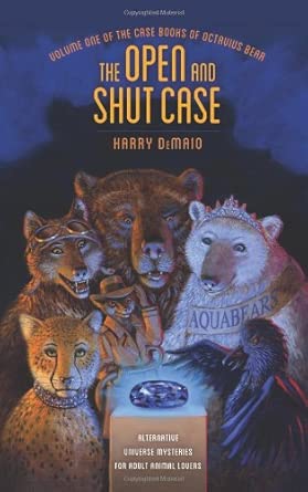 The Open and Shut Case: Volume One of the Case Books of Octavius Bear book cover