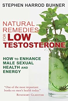Paperback Natural Remedies for Low Testosterone: How to Enhance Male Sexual Health and Energy Book