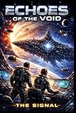 ECHOES OF THE VOID: The Signal   Band 1