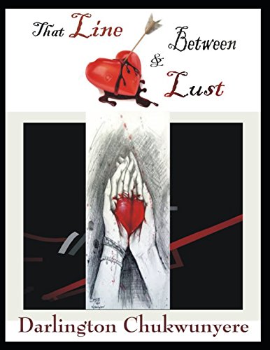 That Line Between Love & Lust: A Combination Of Two Short Stories