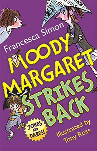 Moody Margaret Strikes Back: Jokes and Dares! (Horrid Henry)