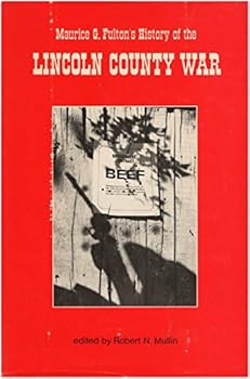 Hardcover Maurice G. Fulton's History of the Lincoln County War Book