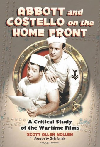 Buy Abbott and Costello on the Home Front: A Critical Study of the Wartime Films โ BookShops.in