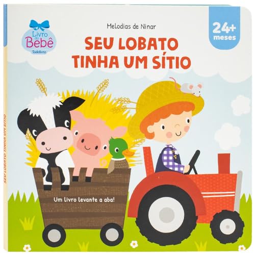 Melodias de Ninar - Um livro levante a aba! Seu Lobato