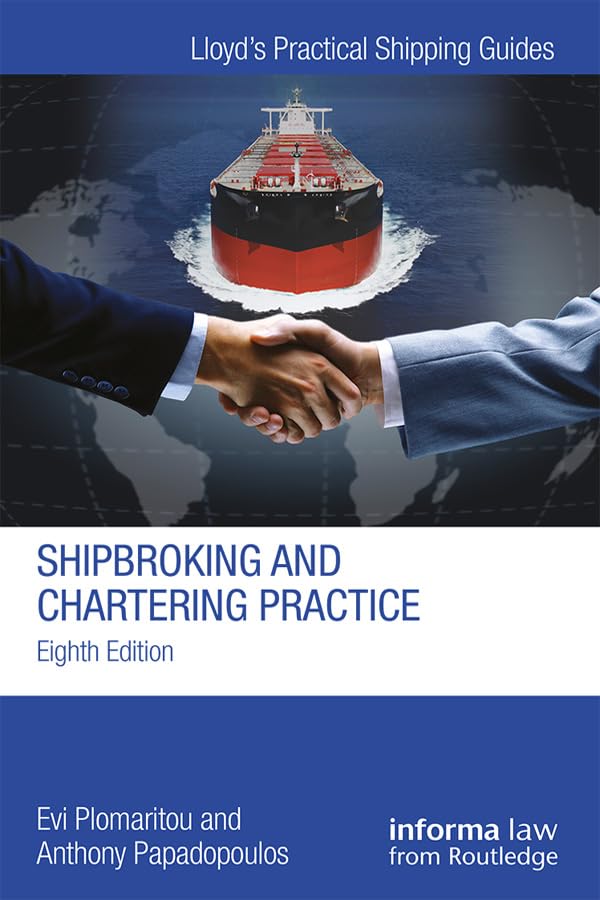 Shipbroking and Chartering Practice (Lloyd's Practical Shipping Guides) (English Edition)
