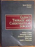 Glenn's Thoracic and Cardiovascular Surgery (Vol. 1 and 2)