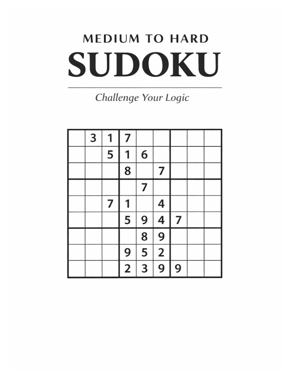 Medium to Hard Sudoku Puzzle Book for Adults: 60 Challenging Logic Puzzles to Train Your Brain, Improve Focus & Boost Mental Skills