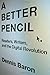 A Better Pencil: Readers, Writers, and the Digital Revolution