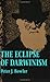 The Eclipse of Darwinism: Anti-Darwinian Evolution Theories in the Decades around 1900