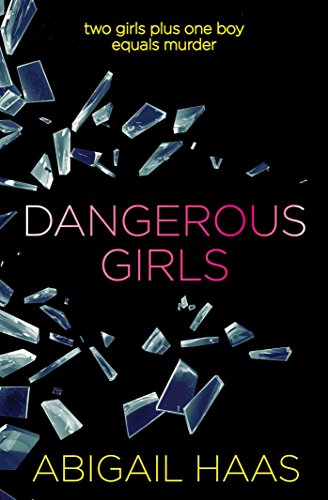 Télécharger Dangerous Girls (English Edition) Francais PDF