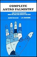 Complete Astro Palmistry: How to Cast Horoscope from the Lines and Signs of the Hand 8170822548 Book Cover