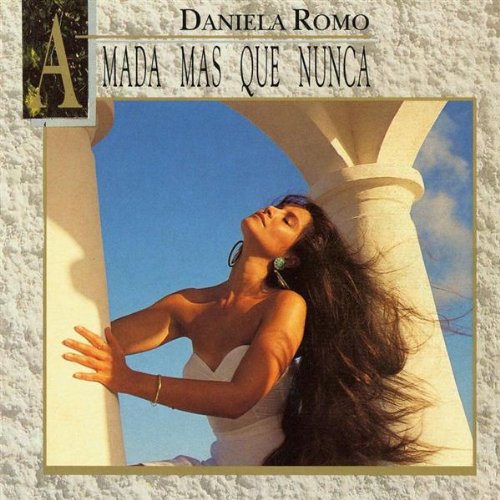 Amada Mas Que Nuncia [Audio CD] Romo, Daniela