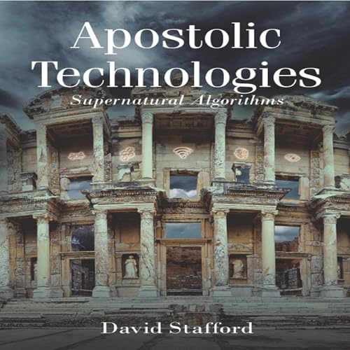 Apostolic Technologies by David Stafford episode artwork
