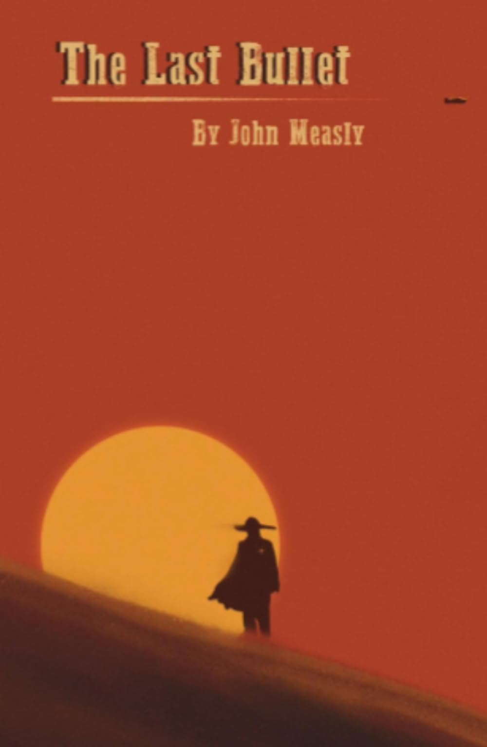 The Last Bullet