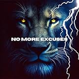 No more excuses
