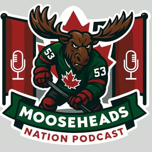 Mooseheads Nation Podcast Por Mooseheads Nation Podcast arte de portada