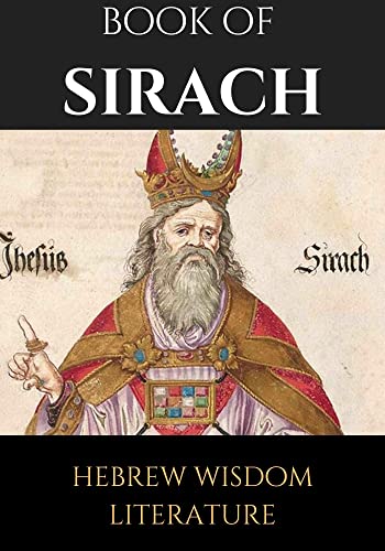 The book of Sirach: hebrew wisdom literature