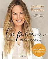 La Peau et ses secrets: la comprendre, la protéger 2895687765 Book Cover