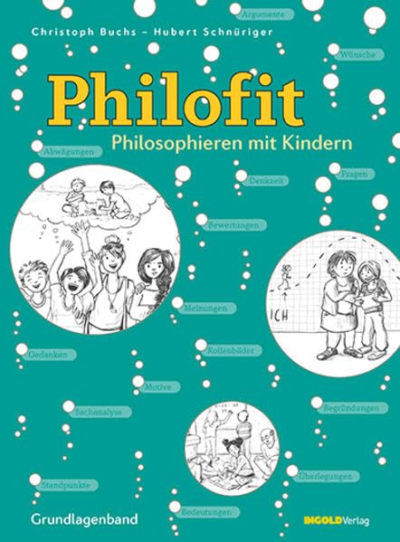 Philofit Impulse: Philosophieren mit Kindern (Philofit: Philosophieren mit Kindern)
