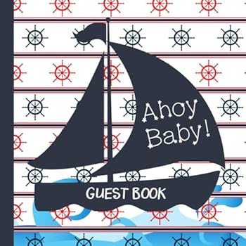 Paperback Guest Book: Nautical Baby Shower Guest Book Includes Gift Tracker and Picture Pages to Create a Lasting Keepsake of Your Special Day Book