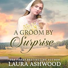 A Groom by Surprise: A Sweet Western Historical Romance cover art