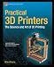 Practical 3D Printers: The Science and Art of 3D Printing (Technology in Action)