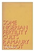 Some Nigerian fertility cults B0006BPWKQ Book Cover