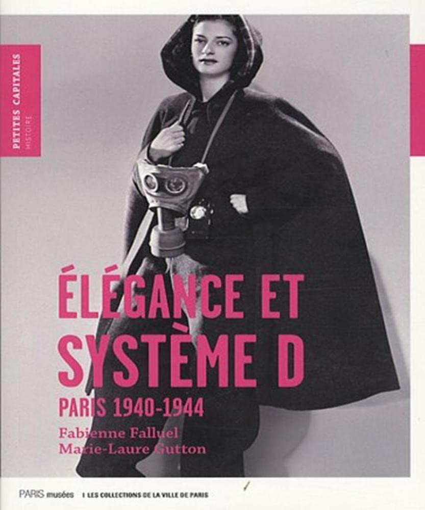 Élégance et Système D: Les accessoires de mode sous l'occupation 1940-1944
