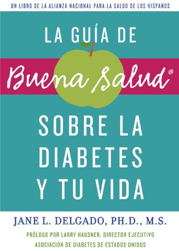 Buy La guÃa de Buena Salud sobre la diabetes y tu vida (Buena Salud Guides) — BookShops.in