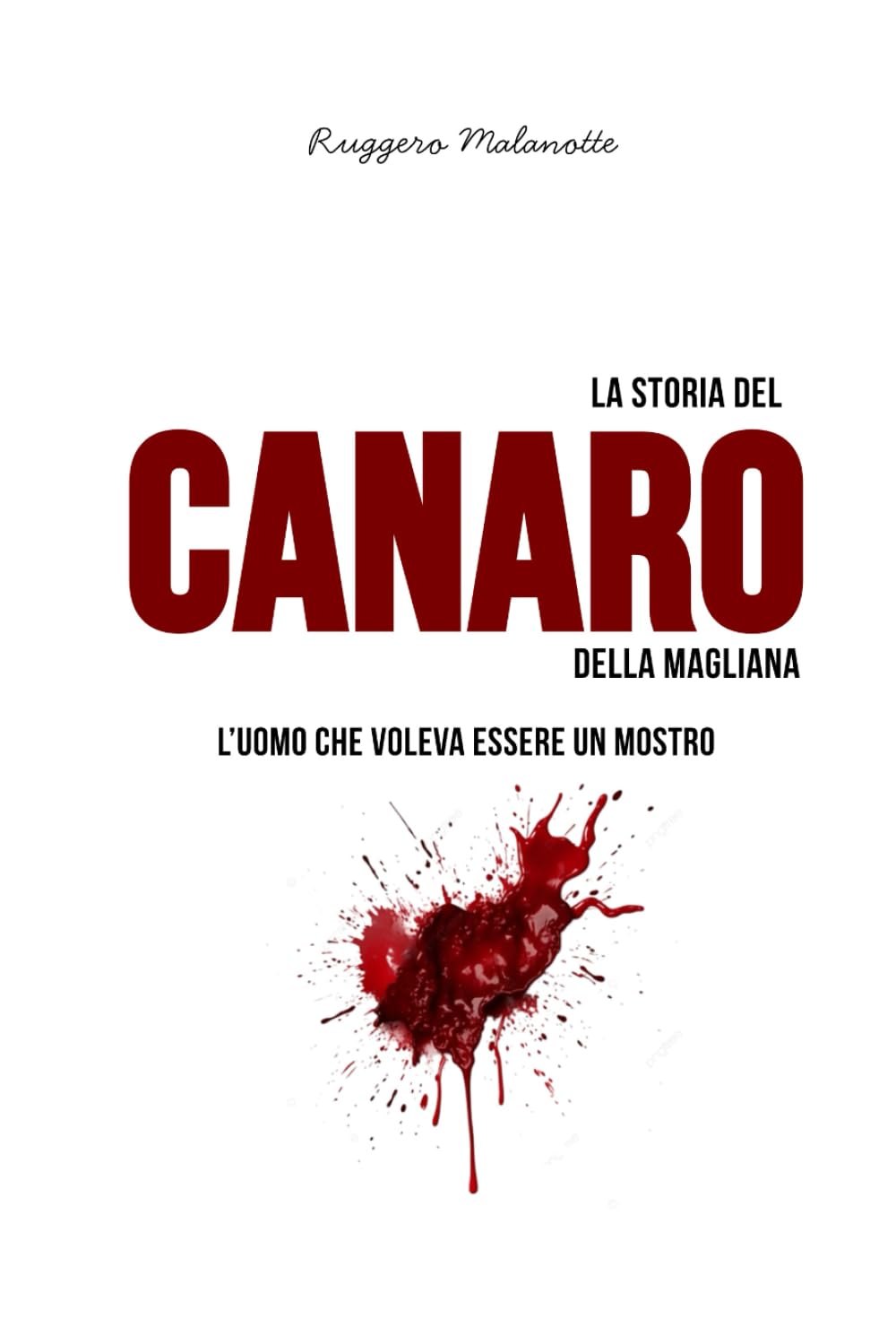 La storia del Canaro della Magliana: L'uomo che voleva essere un mostro (I casi di cronaca che hanno sconvolto l'Italia)