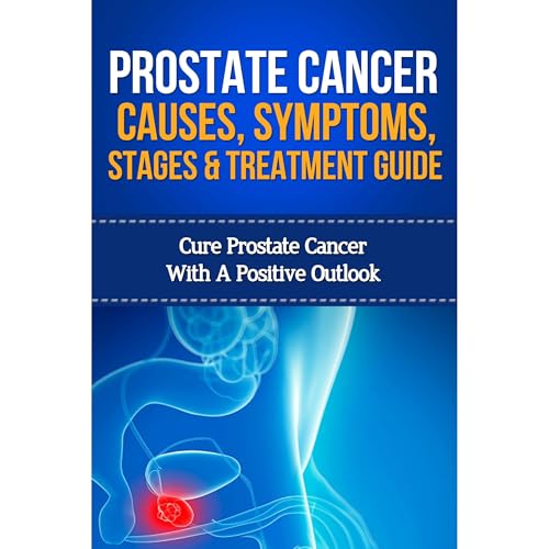 Prostate cancer Causes, Symptoms, Stages and Treatment Guide by Danielle Dixon episode artwork