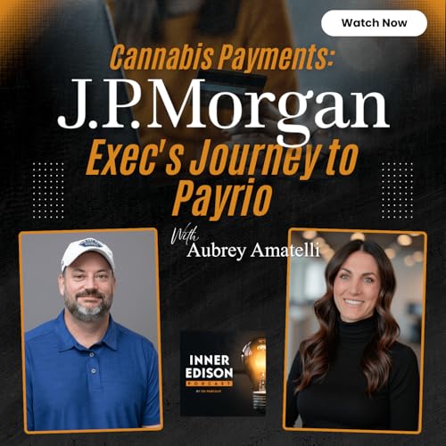 Cannabis Payments: J.P. Morgan Exec's Journey to Payrio
