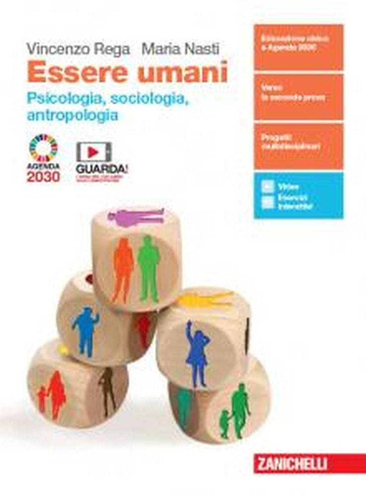 Essere Umani. Psicologia, Sociologia, Antropologia. Per La 3ª E 4ª Classe Delle Scuole Superiori. Con E-Book. Con Espansione Online - 4