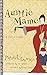 Auntie Mame: An Irreverent Escapade