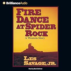Fire Dance at Spider Rock Audiolibro Por Les Savage Jr. arte de portada