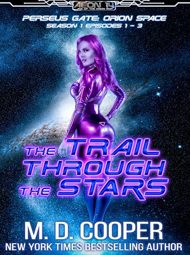 Perseus Gate Season 1 - Episodes 1-3: The Trail Through the Stars (Aeon 14: Perseus Gate Collection) (English Edition)