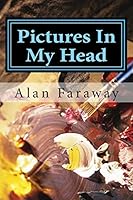 Pictures in My Head 1503164349 Book Cover