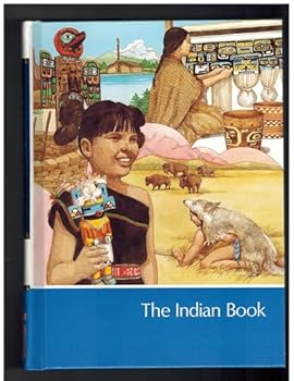 The Indian Book - A Supplement to Childcraft the Howand Why Library