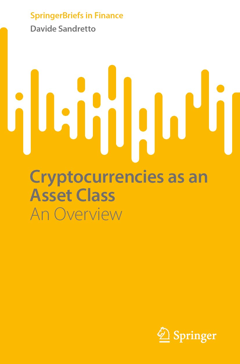Cryptocurrencies as an Asset Class: An Overview (SpringerBriefs in Finance)
