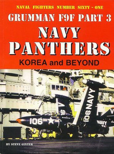 Grumman F9F Navy Panthers - Part 3: Korea and Beyond